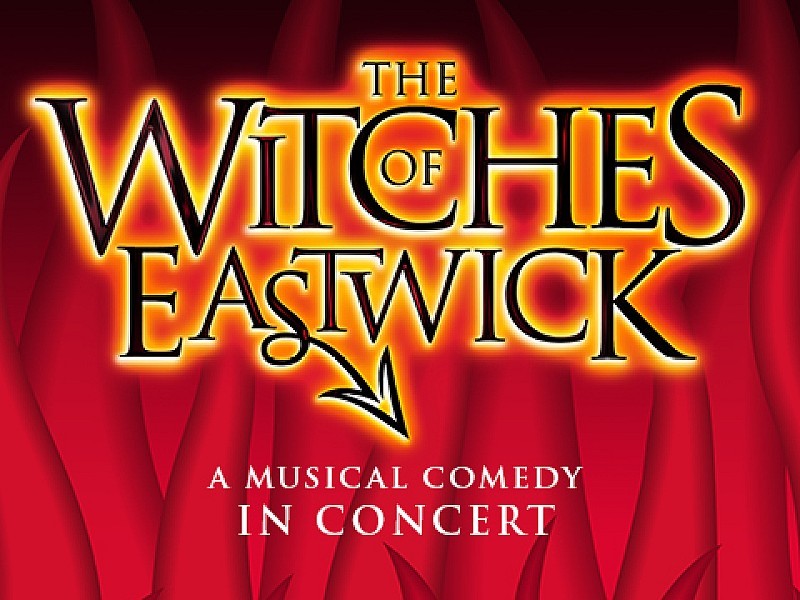 The Witches of Eastwick in Concert in London