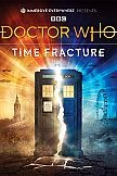 Doctor Who: Time Fracture