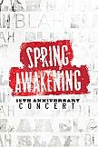 Spring Awakening - 15th Anniversary Concert